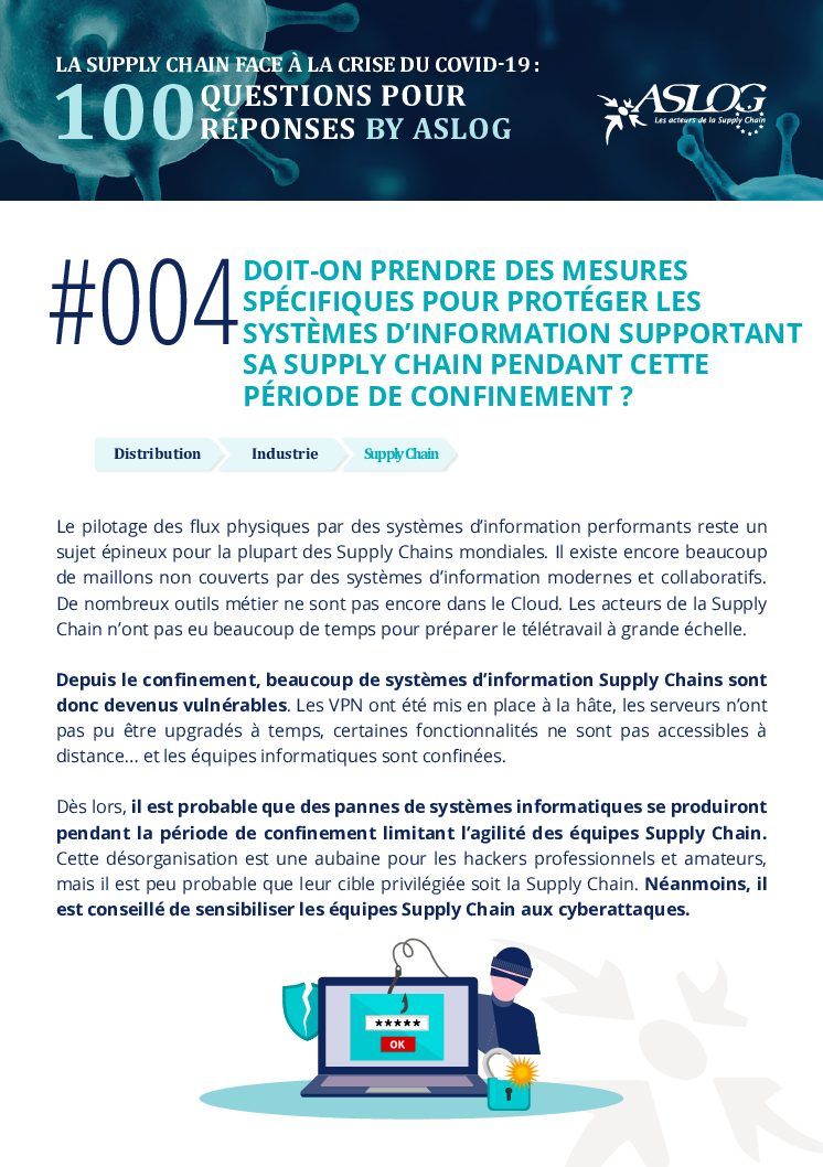 #004 DOIT-ON PRENDRE DES MESURES SPÉCIFIQUES POUR PROTÉGER LES SYSTÈMES D’INFORMATION SUPPORTANT SA SUPPLY CHAIN PENDANT CETTE PÉRIODE DE CONFINEMENT ?